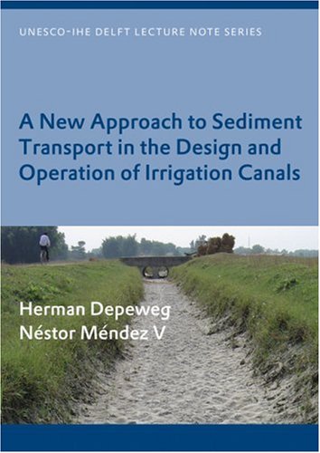 A New Approach to Sediment Transport in the Design and Operation of Irrigation Canals