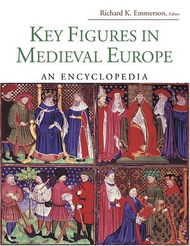 Key figures in medieval Europe : an encyclopedia