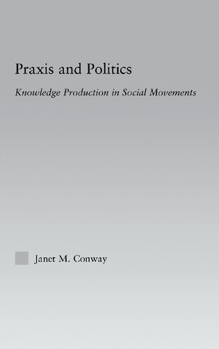 Praxis and politics : knowledge production in social movements