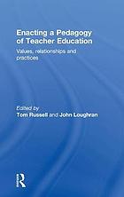 Enacting a Pedagogy of Teacher Education