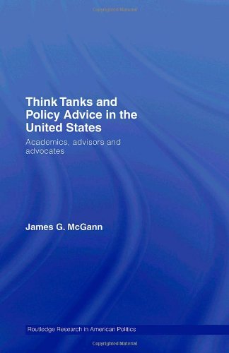 Think tanks and policy advice in the US : academics, advisors and advocates