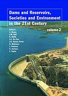 Dams and Reservoirs, Societies and Environment in the 21st Century