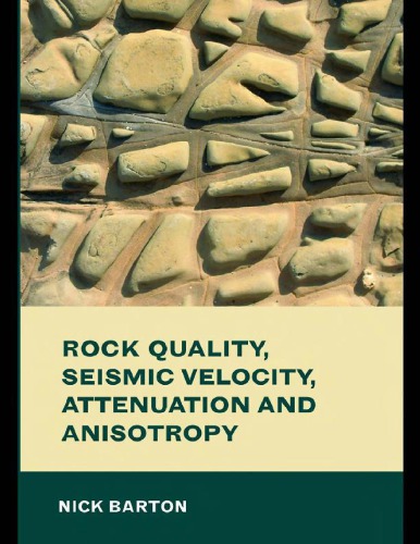 Rock Quality, Seismic Velocity, Attenuation and Anisotropy