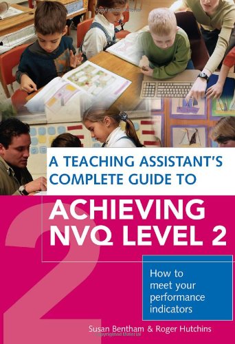 A Teaching Assistant's Complete Guide to Achieving Nvq Level 2