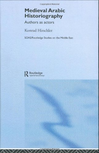 Medieval Arabic Historiography