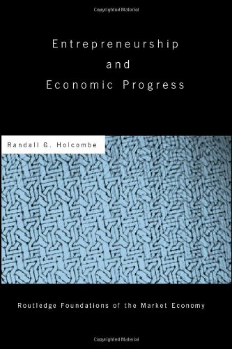 Entrepreneurship and Economic Progress