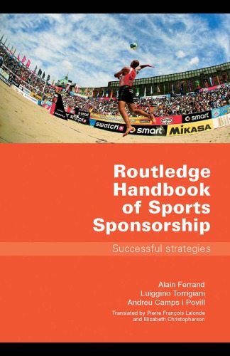 Routledge handbook of sports sponsorship : successful strategies