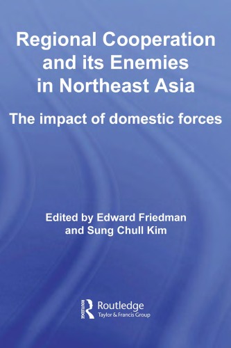 Regional Cooperation and Its Enemies in Northeast Asia