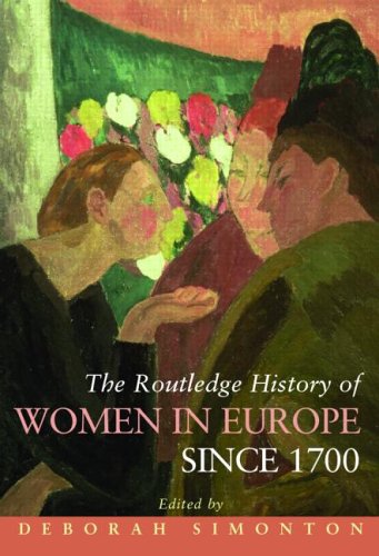 The Routledge History of Women in Europe Since 1700