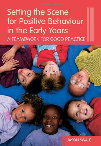 Setting the Scene for Positive Behaviour in the Early Years