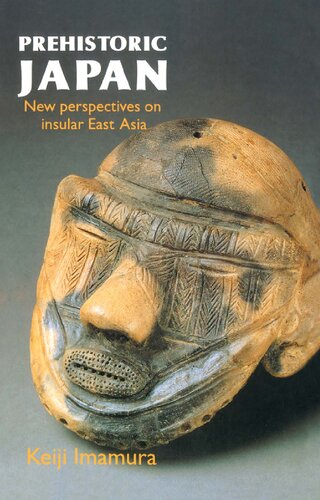 Prehistoric Japan : new perspectives on insular East Asia