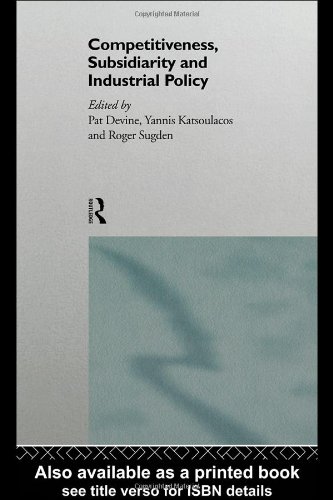 Competitiveness, Subsidiarity and Industrial Policy
