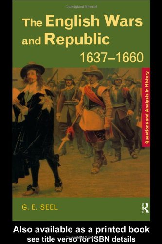 The English Wars and Republic, 1637 1660