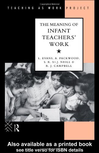 The Meaning of Infant Teachers' Work