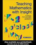 Teaching Mathematics with Insight