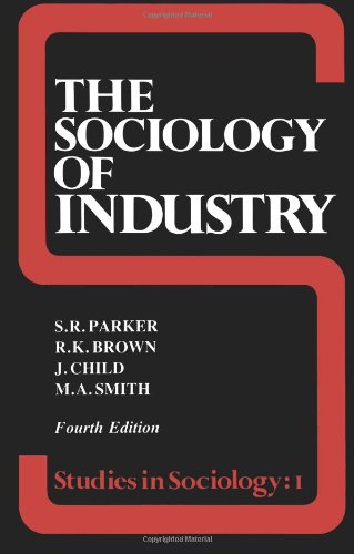 The Sociology of Industry