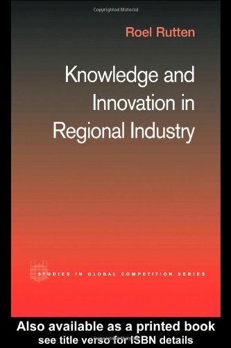 Knowledge and innovation in regional industry : an entrepreneurial coalition