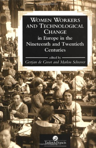 Women Workers and Technological Change in Europe in the Nineteenth and Twentieth Century