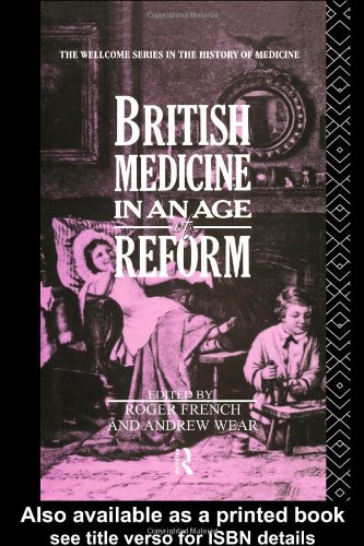 British Medicine in an Age of Reform