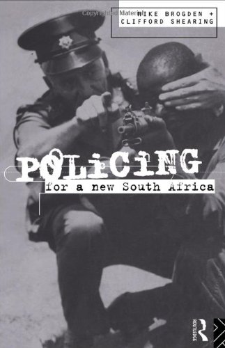 Policing for a New South Africa