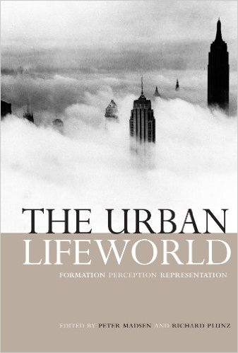 The Urban Lifeworld