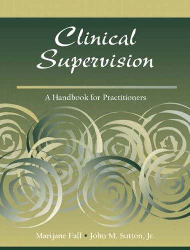 Clinical Supervision: A Handbook for Practitioners