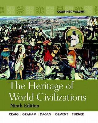 The Heritage of World Civilizations, Combined Volume