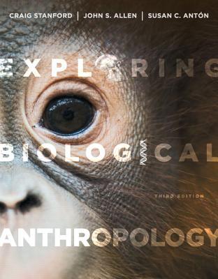 Exploring Biological Anthropology