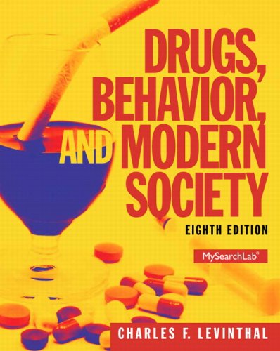 Drugs, Behavior and Modern Society