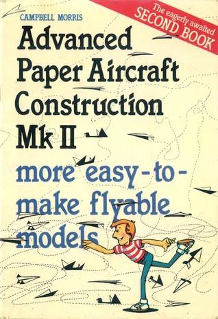 Advanced Paper Aircraft Construction Mk II