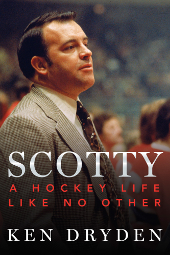 Scotty : a hockey life like no other