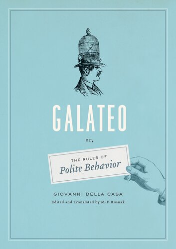 Galateo, Or, the Rules of Polite Behavior