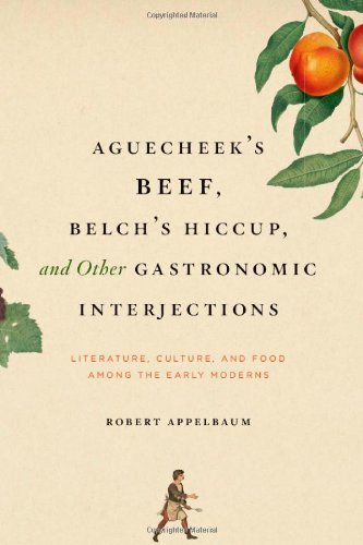 Aguecheek's Beef, Belch's Hiccup, and Other Gastronomic Interjections