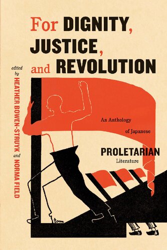 For dignity, justice, and revolution : an anthology of Japanese proletarian literature