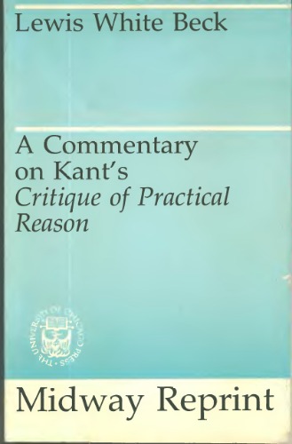 A Commentary On Kant's Critique Of Practical Reason