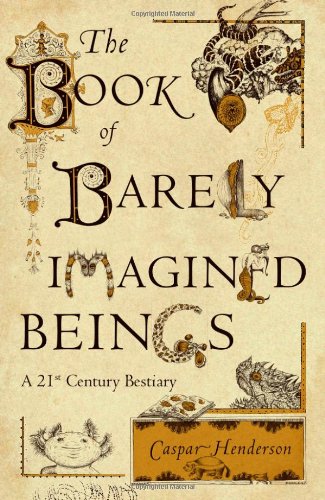 The Book of Barely Imagined Beings