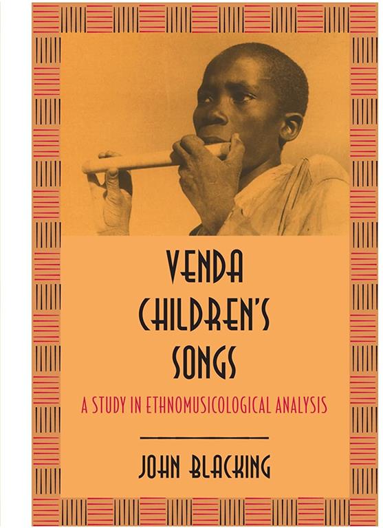 Venda Children's Songs: A Study in Ethnomusicological Analysis