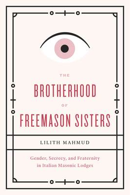 The Brotherhood of Freemason Sisters