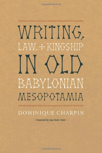 Writing, Law, and Kingship in Old Babylonian Mesopotamia