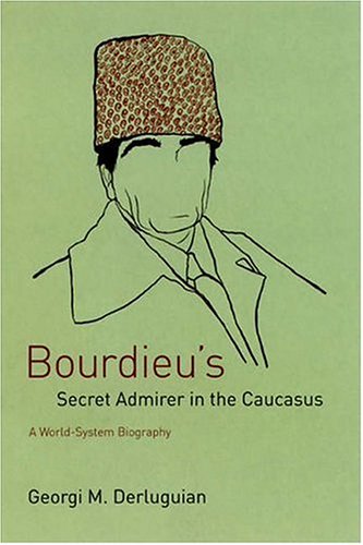 Bourdieu's Secret Admirer in the Caucasus