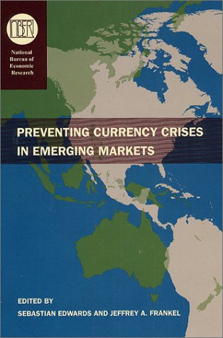 Preventing Currency Crises in Emerging Markets