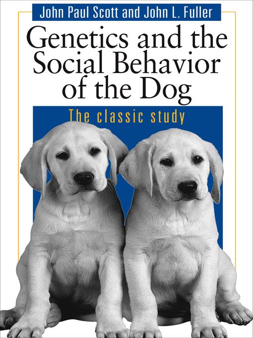 Genetics and the Social Behavior of the Dog