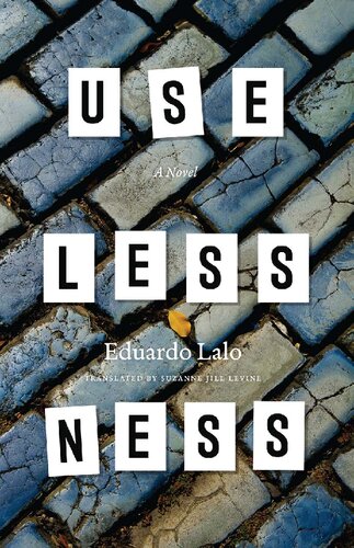 Uselessness: A Novel