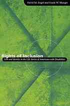 Rights of Inclusion : Law and Identity in the Life Stories of Americans with Disabilities.