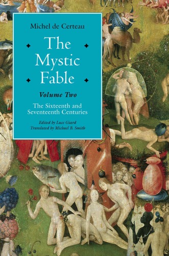 The mystic fable : the sixteenth and seventeenth centuries