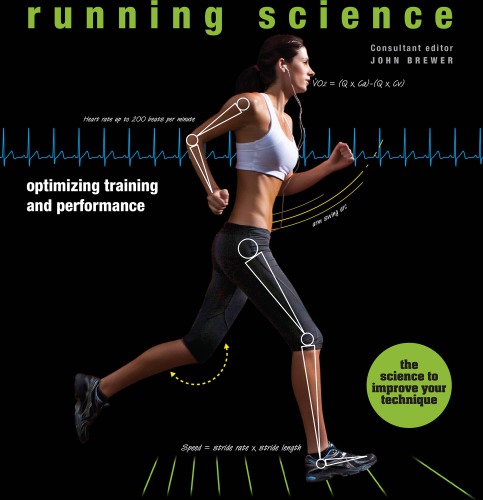 Running Science : Optimizing Training and Performance