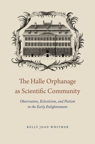 The Halle Orphanage as Scientific Community