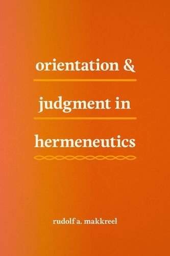 Orientation and Judgment in Hermeneutics