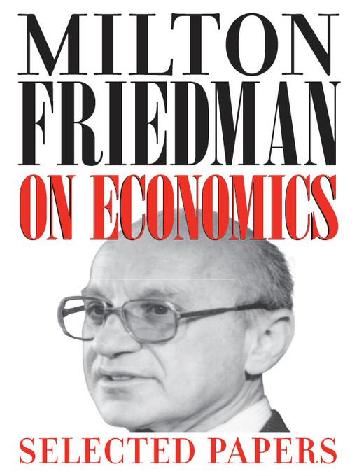 Milton Friedman on Economics