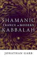 Shamanic Trance in Modern Kabbalah